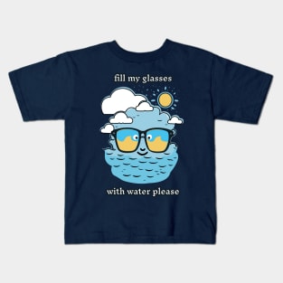 Fill My Glasses With Water Please Funny Pun Kids T-Shirt